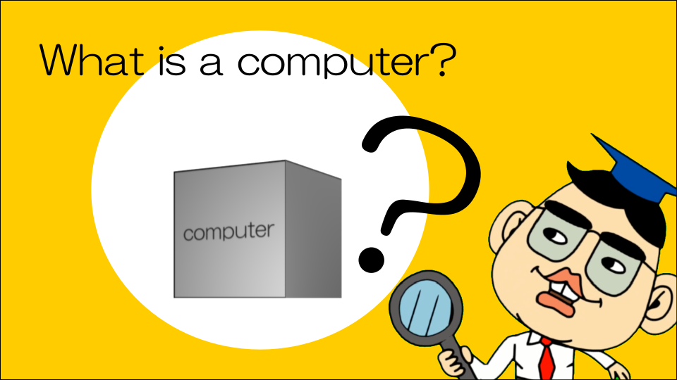 what is a computer?